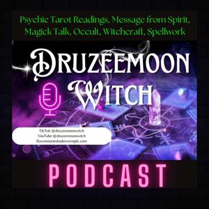 The Druzeemoon Witch Podcast
