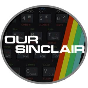 Our Sinclair: A ZX Spectrum Podcast by Amigos Retro Gaming