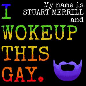 I Woke Up This Gay
