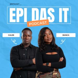 Epi Das It Podcast