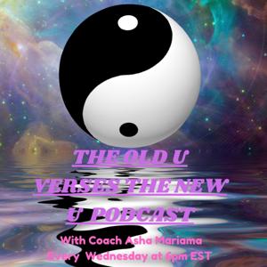 The Old You Vs The New You Podcast