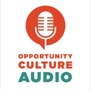 Opportunity Culture Audio