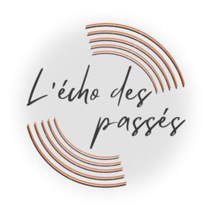 L'Écho des Passés