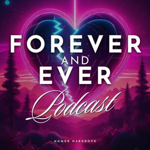 Forever and Ever: Practical Conversations For Building Your Marriage and Relationships