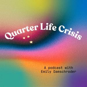 Quarter Life Crisis