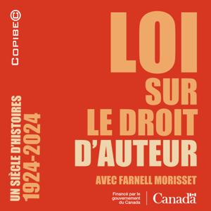 Loi sur le droit d'auteur : un siècle d'histoires