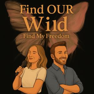 FIND “OUR” WILD