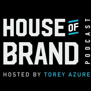 House of Brand with Torey Azure