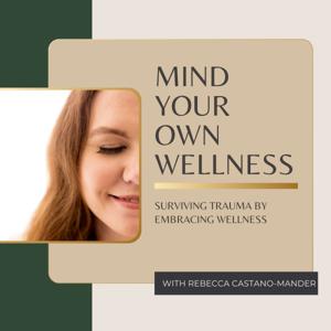 Mind Your Own Wellness