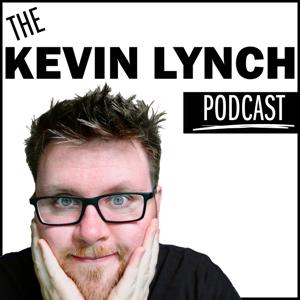 The Kevin Lynch Podcast