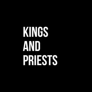 Kings And Priests Global Movement