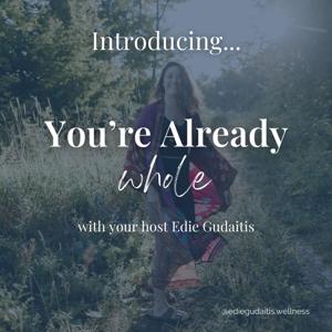 You're Already Whole