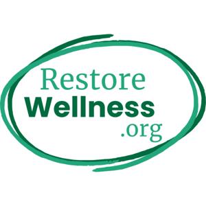 Restore Wellness Org Podcast