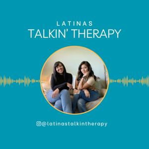Latinas Talkin Therapy