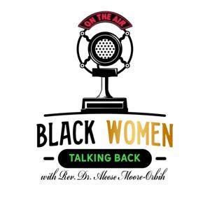 Black Women Talking Back