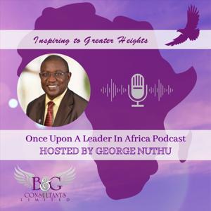 Once Upon A Leader In Africa