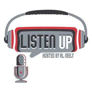 Listen Up with Host Al Neely