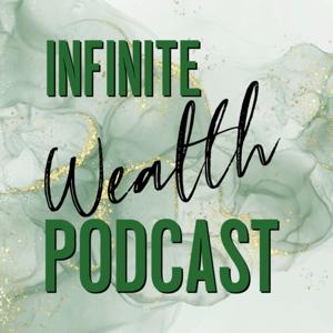 Infinite Wealth Podcast