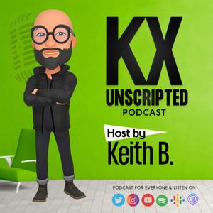K&X Unscripted