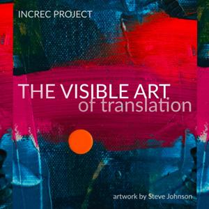 The Visible Art of Translation