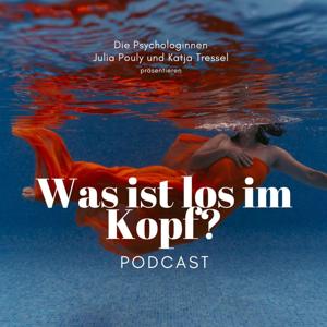 Die Psychologinnen: Was ist los im Kopf?