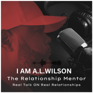 "The Relationship Mentor with A.L. Wilson"