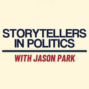 Storytellers in Politics with Jason Park