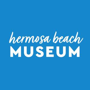 Hermosa Beach Museum Walking Tour