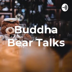 Buddha Bear Talks with Raysil Hemingway
