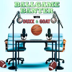BALLGAME BANTER