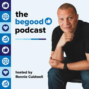 The 'Be Good' Podcast