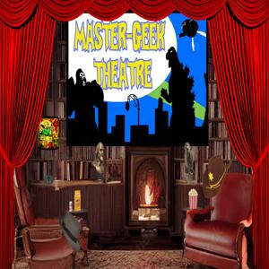 Master Geek Theater