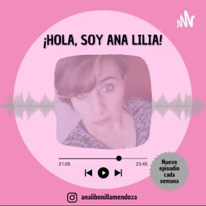 Hola Soy Ana Lilia!