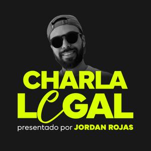 Charla Legal - Un Podcast para NO Abogados