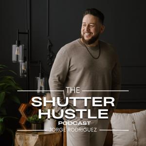 The Shutter Hustle Podcast