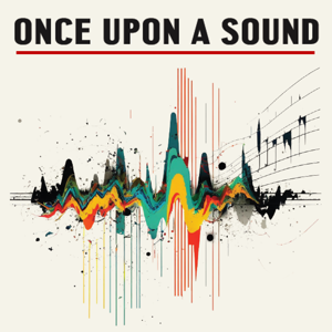 Once Upon A Sound