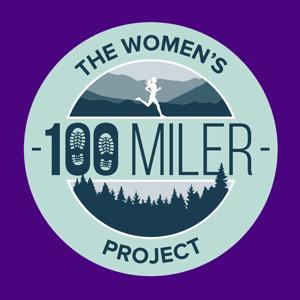 The Women’s 100 Miler Project