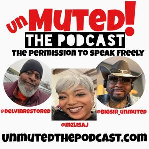 Unmuted: The Podcast
