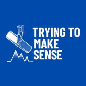 Trying to Make Sense