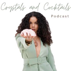 Crystals and Cocktails