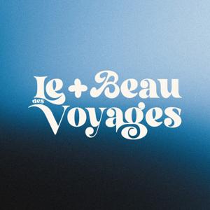 Le Plus Beau des Voyages