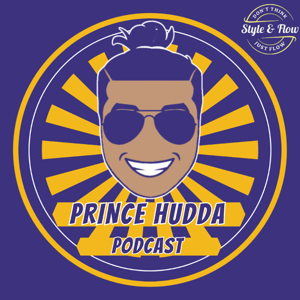 Prince Hudda Podcast