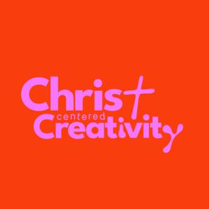 Christ Centered Creativity