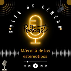 Roles de Género: Más allá de los estereotipos