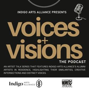 Voices + Visions: The Podcast