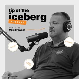 Tip of the Iceberg Podcast