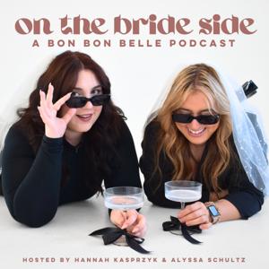 On The Bride Side | A Bon Bon Belle Podcast