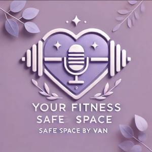 Your Fitness Safe Space