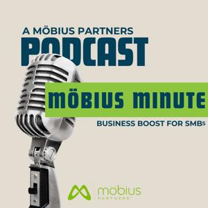 Möbius Minute: Business Boost for SMBs