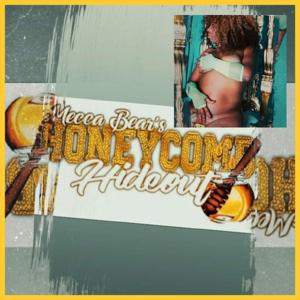 Mecca Bears Honeycomb Hideout